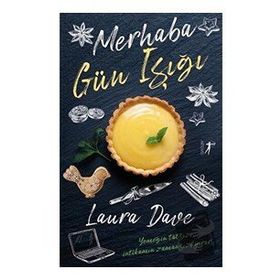 Merhaba Gün Işığı Laura Dave