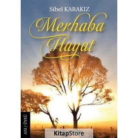 Merhaba Hayat - Sibel Karakız