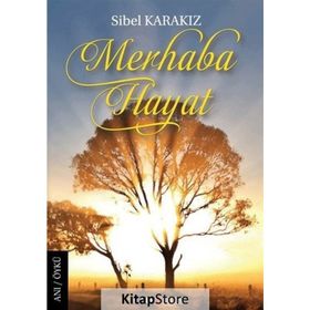 Merhaba Hayat - Sibel Karakız