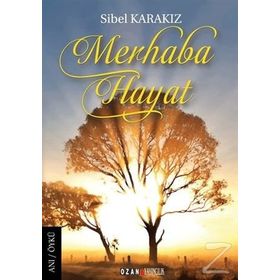 Merhaba Hayat - Sibel Karakız