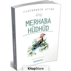 MERHABA HÜDHÜD - FERIDÜDDIN ATTAR
