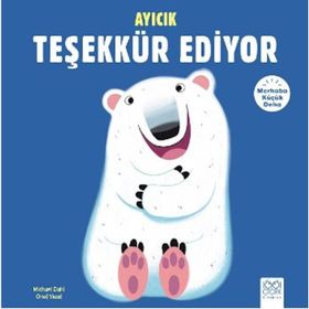 Merhaba Küçük Deha - Ayıcık Teşekkür Ediyor - Michael Dahl