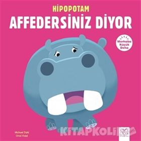 Merhaba Küçük Deha - Hipopotam Affedersiniz Diyor - Michael Dahl