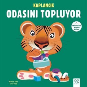 Merhaba Küçük Deha - Kaplancık Odasını Topluyor - Michael Dahl