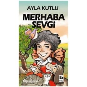 MERHABA SEVGI - AYLA KUTLU