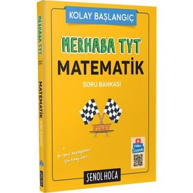 Merhaba Tyt Temel Matematik Çözüm Asistanlı Soru Bankası-Şenol Hoca Yayınları