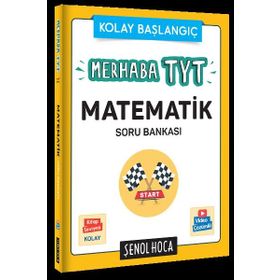 Merhaba Tyt Temel Matematik Çözüm Asistanlı Soru Bankası-Şenol Hoca Yayınları