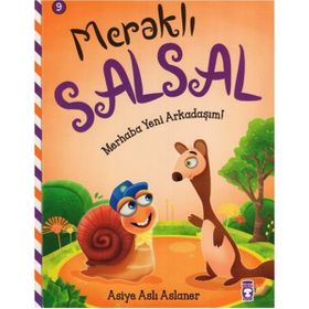 Merhaba Yeni Arkadaşım - Meraklı Salsal 9 - Asiye Aslı Aslaner