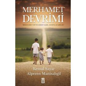 Merhamet Devrimi - Alperen Manisalıgil Kemal Sayar