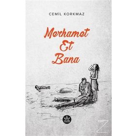 Merhamet Et Bana - Cemil Korkmaz