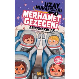 Merhamet Gezegeni Uzay Muhafızları 1 -Beyan Yayınları