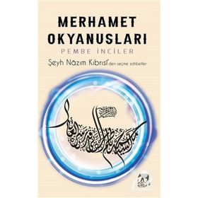 Merhamet Okyanusları - Pembe İnciler - Şeyh Nazım Kıbrısi