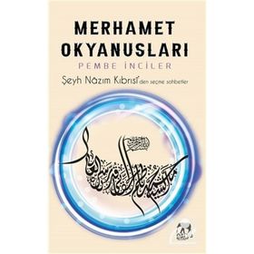 Merhamet Okyanusları - Pembe İnciler - Şeyh Nazım Kıbrısi