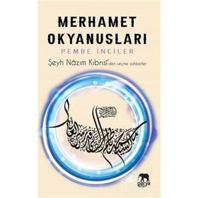 Merhamet Okyanusları - Pembe İnciler - Şeyh Nazım Kıbrısi