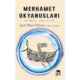 Merhamet Okyanusları - Pembe İnciler - Şeyh Nazım Kıbrısi