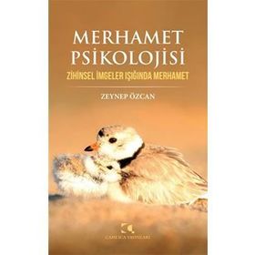 Merhamet Psikolojisi - Zeynep Özcan