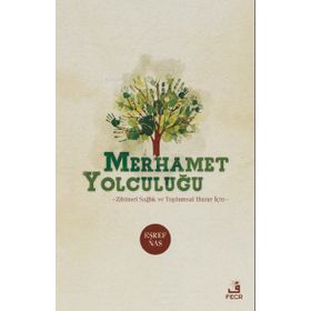 Merhamet Yolculuğu-Fecr Yayınları