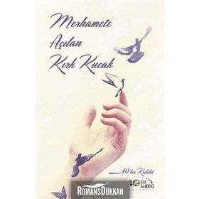 Merhamete Açılan Kırk Kucak - kollektif