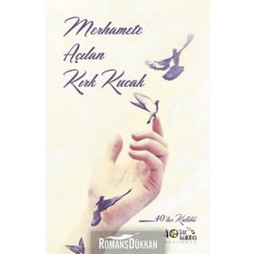 Merhamete Açılan Kırk Kucak - kollektif
