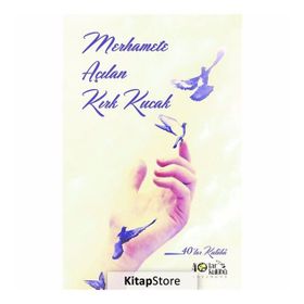 Merhamete Açılan Kırk Kucak - kollektif