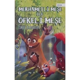 Merhametli Meşe İle Öfkeli Meşe - İsmail Aslanhatun