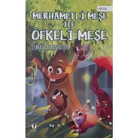 Merhametli Meşe İle Öfkeli Meşe - İsmail Aslanhatun
