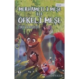 Merhametli Meşe İle Öfkeli Meşe - İsmail Aslanhatun