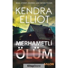 Merhametli Ölüm - Kendra Elliot