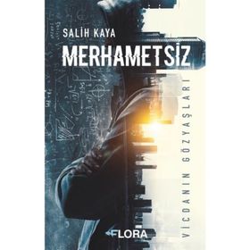Merhametsiz - Salih Kaya