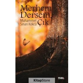 Merhem Dersem Çık - Muhammet Sinan Kökcü