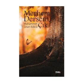 Merhem Dersem Çık - Muhammet Sinan Kökcü
