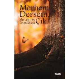 Merhem Dersem Çık - Muhammet Sinan Kökcü