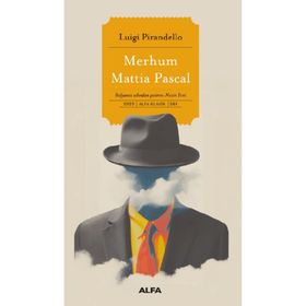 Merhum Mattia Pascal - Luigi Pirandello