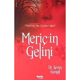 MERİÇ'İN GELINI - SEVIM ASIMGİL