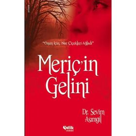 MERİÇ'İN GELINI - SEVIM ASIMGİL