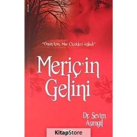 MERİÇ'İN GELINI - SEVIM ASIMGİL