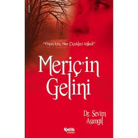 MERİÇ'İN GELINI - SEVIM ASIMGİL