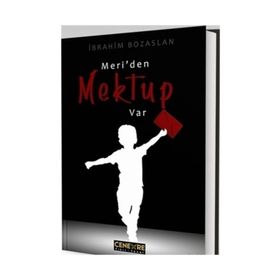 Meri'den Mektup Var - İbrahim Bozaslan