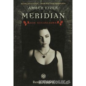 MERIDIAN SON KUCAKLAŞMA - AMBER KIZER