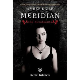 MERIDIAN SON KUCAKLAŞMA - AMBER KIZER