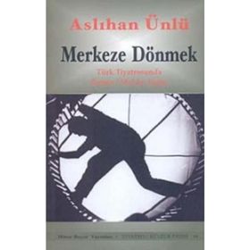 MERKEZE DÖNMEK - ASLIHAN ÜNLÜ
