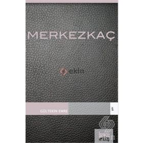 MERKEZKAÇ - GÜLTEKİN EMRE