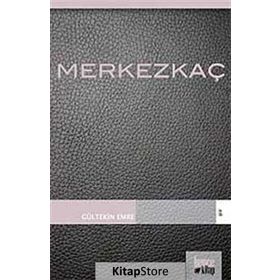 MERKEZKAÇ - GÜLTEKİN EMRE