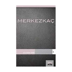 MERKEZKAÇ - GÜLTEKİN EMRE