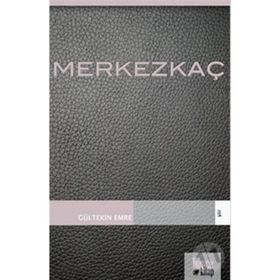 MERKEZKAÇ - GÜLTEKİN EMRE