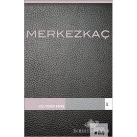 MERKEZKAÇ - GÜLTEKİN EMRE