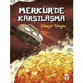 Merkürde Karşılaşma - Zübeyir Tokgöz - Timaş Yayınları