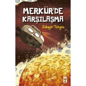 Merkürde Karşılaşma - Zübeyir Tokgöz - Timaş Yayınları
