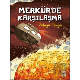 Merkürde Karşılaşma - Zübeyir Tokgöz - Timaş Yayınları