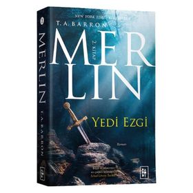 Merlin 2. Kitap Yedi Ezgi - T. A. Barron